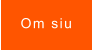 Om siu